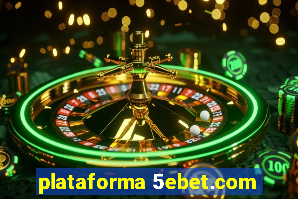 plataforma 5ebet.com